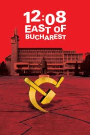 12:08 East of Bucharest 2006 one on netflix