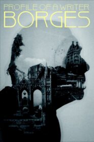Profile of a Writer: Borges 1983 one on netflix