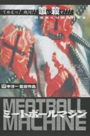 Meatball Machine 1999 one on netflix