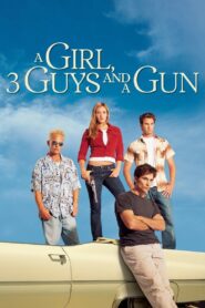 A Girl, Three Guys, and a Gun 2001 one on netflix