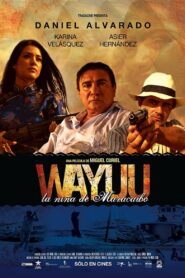 Wayúu: La Niña de Maracaibo 2012 one on netflix