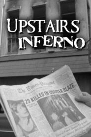 Upstairs Inferno 2015 one on netflix