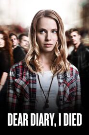 Dear Diary, I Died 2016 one on netflix