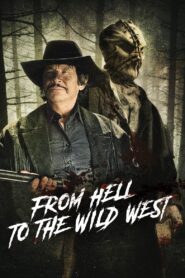 From Hell to the Wild West 2017 one on netflix