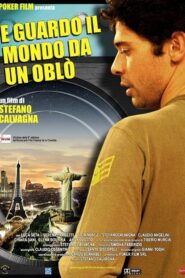 E guardo il mondo da un oblò 2007 one on netflix