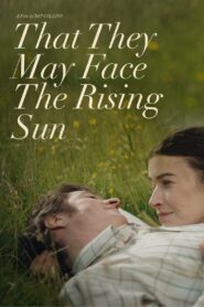 That They May Face the Rising Sun 2024 one on netflix