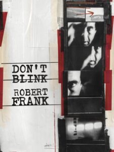 Don’t Blink – Robert Frank 2015 one on netflix