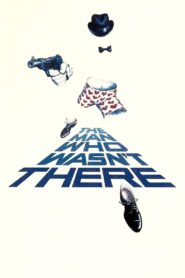 The Man Who Wasn’t There 1983 one on netflix