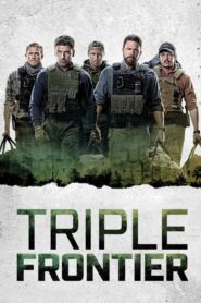 Triple Frontier 2019 one on netflix