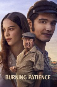 Burning Patience 2022 one on netflix