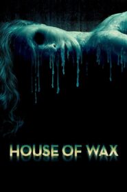 House of Wax 2005 one on netflix