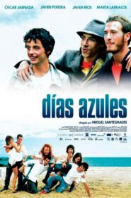Blue days 2006 one on netflix
