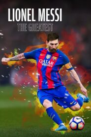 Lionel Messi – The Greatest 2020 one on netflix