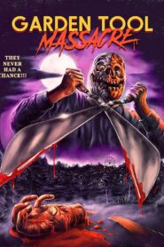 Garden Tool Massacre 1997 one on netflix