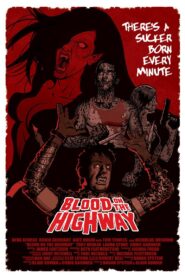 Blood on the Highway 2008 one on netflix