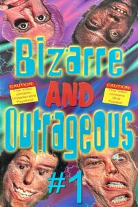 Bizarre And Outrageous #1 1999 one on netflix