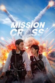 Mission: Cross 2024 one on netflix