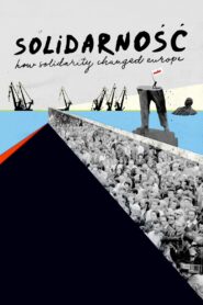 Solidarność: How Solidarity Changed Europe 2019 one on netflix