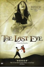 The Last Eve 2004 one on netflix