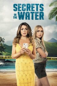 Secrets in the Water 2021 one on netflix