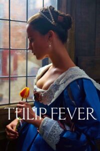 Tulip Fever 2017 one on netflix