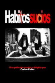 Hábitos sucios 2003 one on netflix