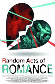 Random Acts of Romance 2012 one on netflix