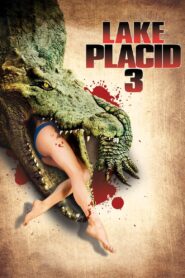 Lake Placid 3 2010 one on netflix