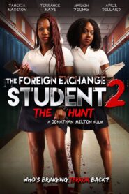 The Foreign Exchange Student 2: The Hunt 2022 one on netflix