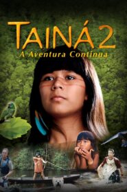 Tainá 2 – A New Amazon Adventure 2004 one on netflix