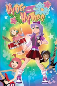 Hydee and the Hytops 2011 one on netflix