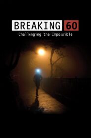 Breaking 60: Challenging the Impossible 2017 one on netflix