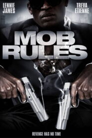 Mob Rules 2011 one on netflix