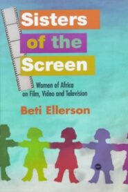 Sisters of the Screen – African Women in the Cinema 2002 one on netflix