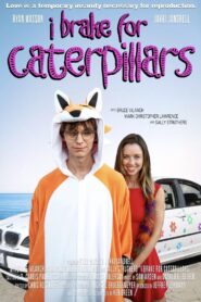 I Brake for Caterpillars 2024 one on netflix