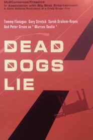 Dead Dogs Lie 2001 one on netflix