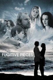 Fugitive Pieces 2008 one on netflix