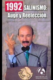 1992: Salinismo, auge y reelección 1993 one on netflix