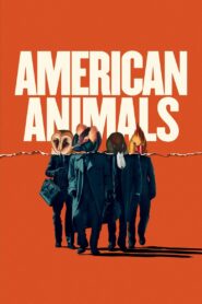 American Animals 2018 one on netflix