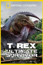 T. Rex: Ultimate Survivor 2015 one on netflix