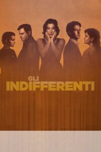 The Time of Indifference 2021 one on netflix