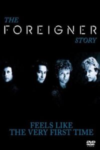 The Foreigner Story: Feels Like the Very First Time 1991 one on netflix