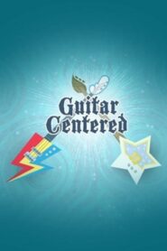 Guitar Centered 2014 one on netflix