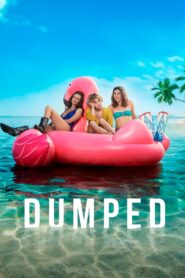 Dumped 2018 one on netflix