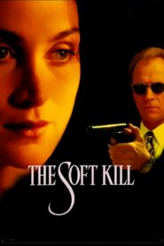 The Soft Kill 1994 one on netflix