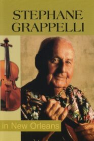 Stephane Grappelli – In New Orleans 1989 2001 one on netflix