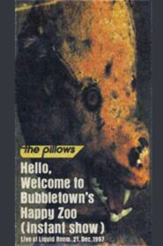 Hello, Welcome to Bubbletown’s Happy Zoo 1998 one on netflix