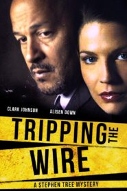 Tripping the Wire: A Stephen Tree Mystery 2005 one on netflix