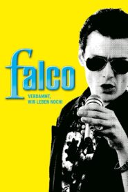 Falco: Damn It, We’re Still Alive! 2008 one on netflix