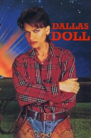 Dallas Doll 1994 one on netflix